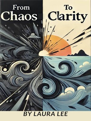 cover image of From Chaos to Clarity